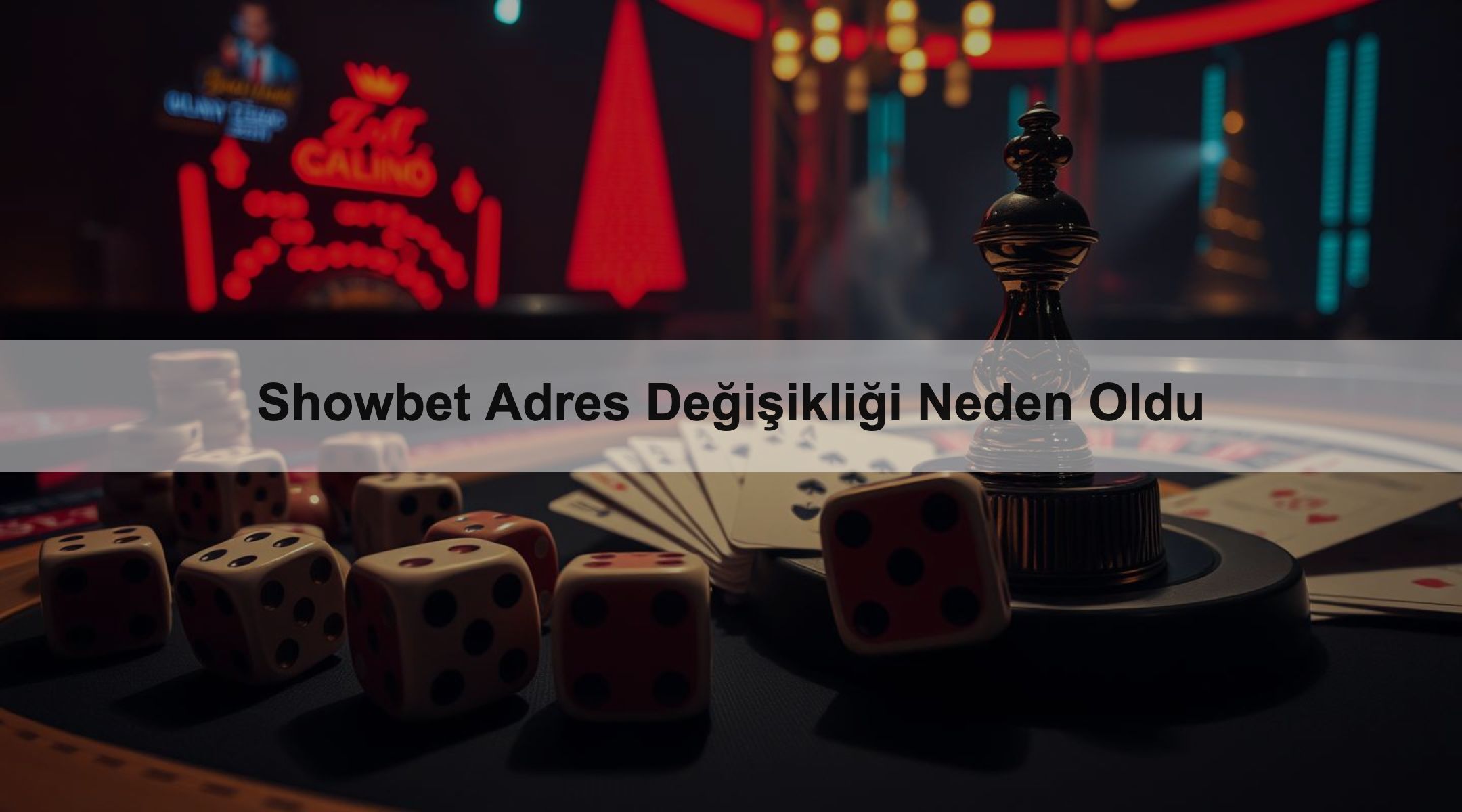 Showbet Adres Değişikliği Neden Oldu