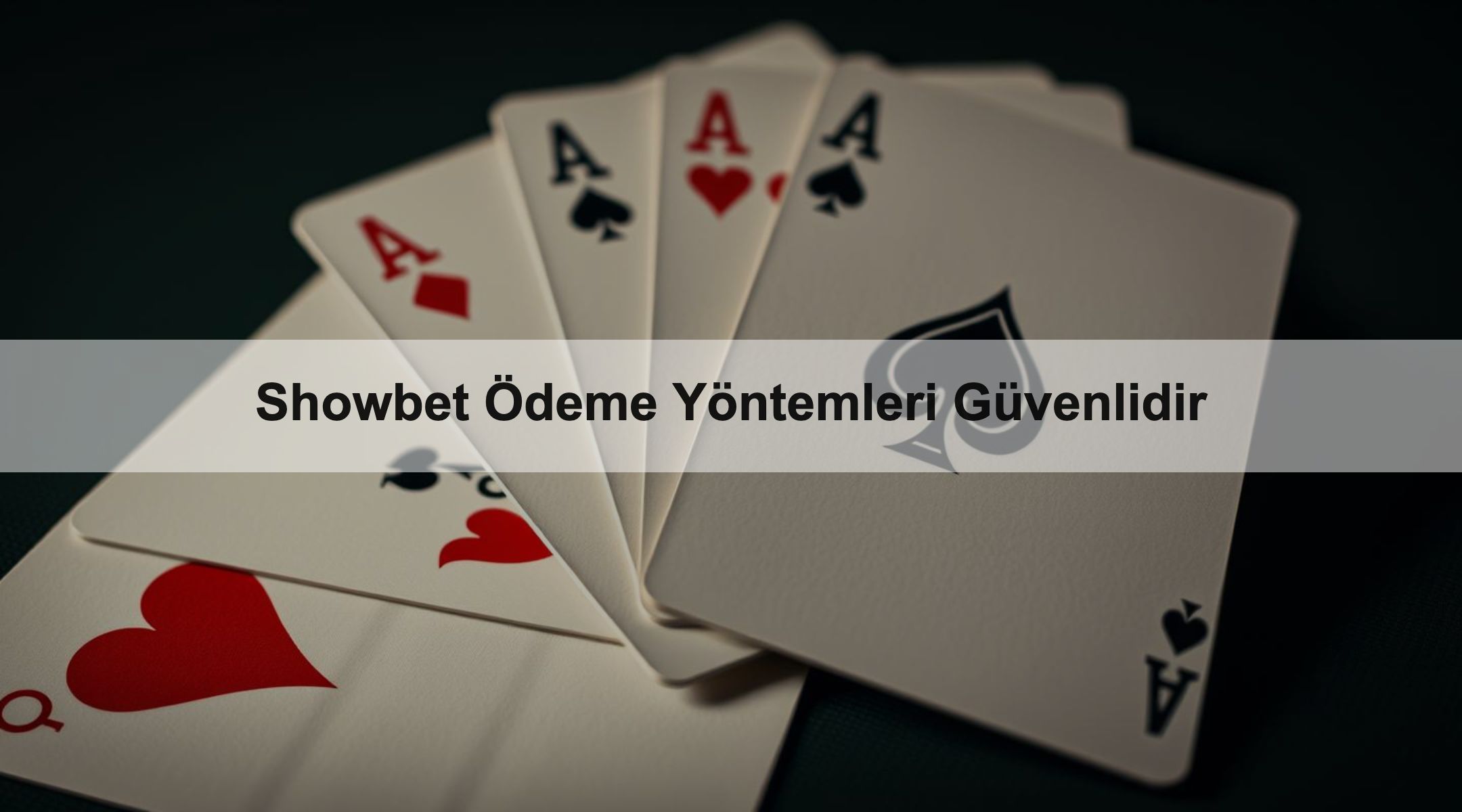 Showbet Ödeme Yöntemleri Güvenlidir